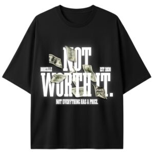 PLAYERA Not Worth It Negra Streetwear Oversize
